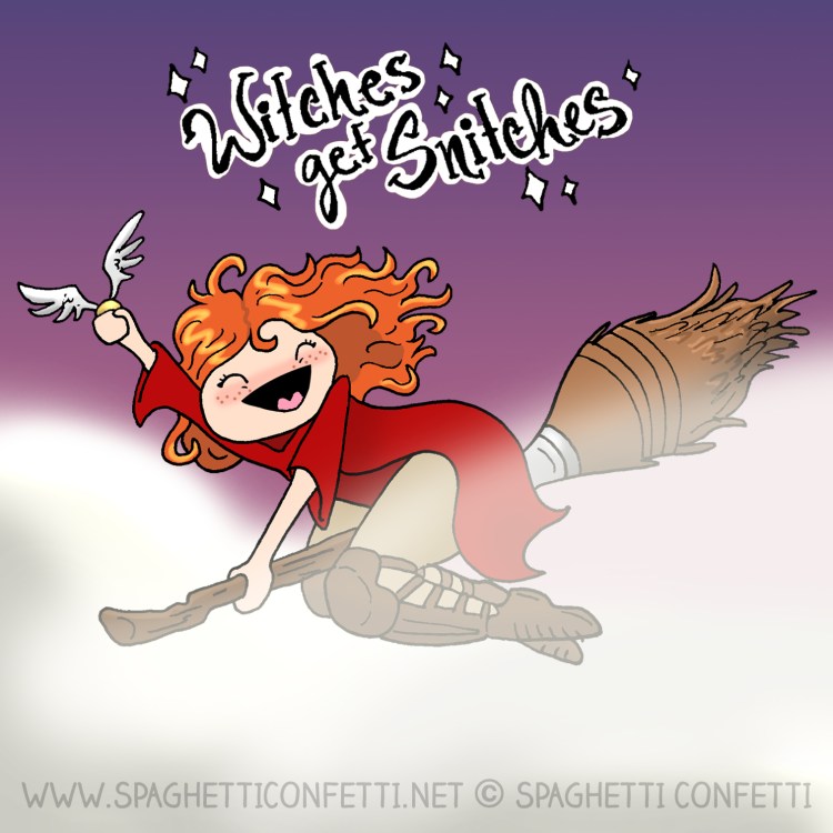 witches get snitches.jpg
